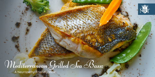 Mediterranean Grilled Sea Bass: A Neuropathy-Friendly Meal