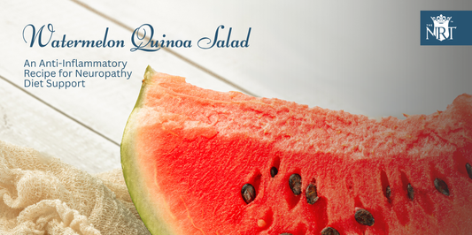 Watermelon Quinoa Salad, Neuropathy Diet, Anti-inflammatory, Nerve Health, Alpha-Lipoic Acid, Electrolytes