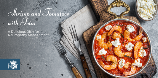 Shrimp and Tomatoes with Feta: Essential Nutrition for Nerve Health (Plus a Secret Weapon for Pain)