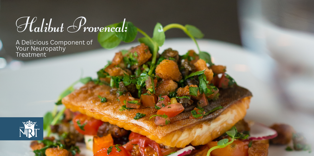 Halibut Provencal: A Delicious Component of Your Neuropathy Treatment